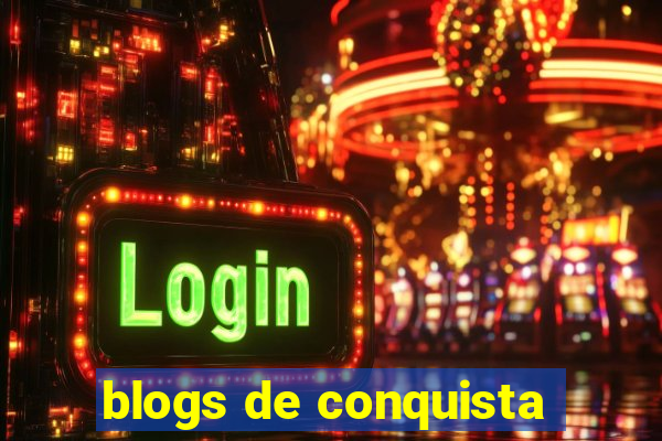 blogs de conquista